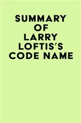 Book cover of Summary of Larry Loftis's Code Name by Unknown