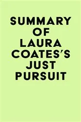 Book cover of Summary of Laura Coates's Just Pursuit by IRB Media