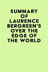Book cover of Summary of Laurence Bergreen's Over the Edge of the World by Unknown