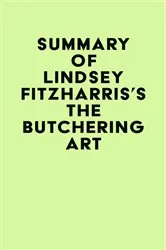 Book cover of Summary of Lindsey Fitzharris's The Butchering Art by Unknown