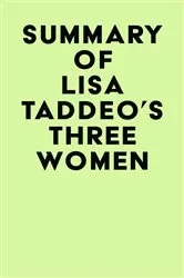 Book cover of Summary of Lisa Taddeo's Three Women by Unknown