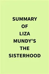 Book cover of Summary of Liza Mundy's The Sisterhood by IRB Media