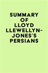 Book cover of Summary of Lloyd Llewellyn-Jones's Persians by IRB Media