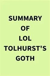 Book cover of Summary of Lol Tolhurst's Goth by IRB Media
