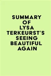 Book cover of Summary of Lysa TerKeurst's Seeing Beautiful Again by IRB Media