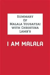 Book cover of Summary of Malala Yousafzai with Christina Lamb's I Am Malala by IRB Media