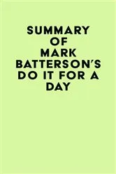 Book cover of Summary of Mark Batterson's Do It for a Day by IRB Media