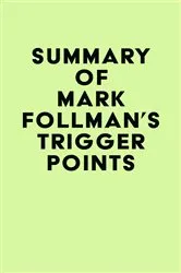 Book cover of Summary of Mark Follman's Trigger Points by Unknown