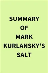 Book cover of Summary of Mark Kurlansky's Salt by IRB Media
