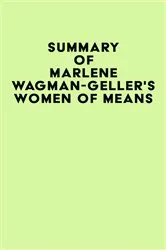 Book cover of Summary of Marlene Wagman-Geller's Women of Means by Unknown