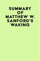 Book cover of Summary of Matthew W. Sanford's Waking by Unknown