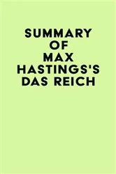 Book cover of Summary of Max Hastings's Das Reich by IRB Media