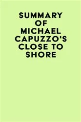 Book cover of Summary of Michael Capuzzo's Close to Shore by Unknown