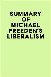 Book cover of Summary of Michael Freeden's Liberalism by IRB Media