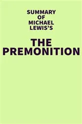 Book cover of Summary of Michael Lewis's The Premonition by IRB Media