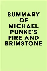 Book cover of Summary of Michael Punke's Fire and Brimstone by Unknown