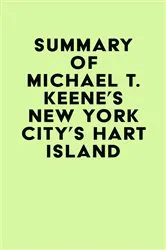 Book cover of Summary of Michael T. Keene's New York City's Hart Island by IRB Media