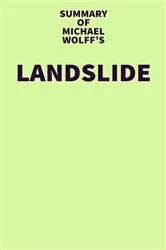 Book cover of Summary of Michael Wolff's Landslide by IRB Media
