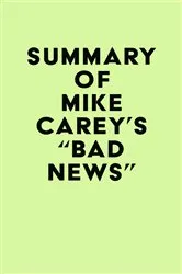 Book cover of Summary of Mike Carey's 