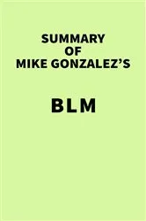 Book cover of Summary of Mike Gonzalez's BLM by IRB Media