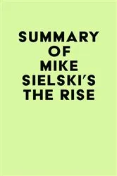 Book cover of Summary of Mike Sielski's The Rise by Unknown
