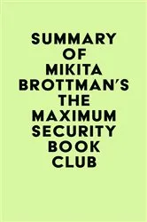 Book cover of Summary of Mikita Brottman's The Maximum Security Book Club by Unknown
