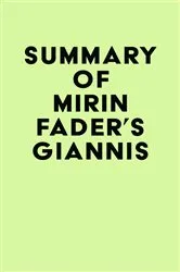 Book cover of Summary of Mirin Fader's Giannis by Unknown