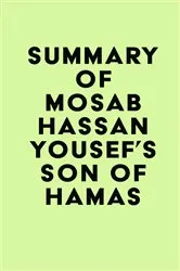 Book cover of Summary of Mosab Hassan Yousef's Son of Hamas by IRB Media