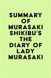 Book cover of Summary of Murasaki Shikibu's The Diary of Lady Murasaki by IRB Media