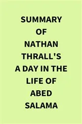 Book cover of Summary of Nathan Thrall's A Day in the Life of Abed Salama by IRB Media