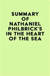 Book cover of Summary of Nathaniel Philbrick's In the Heart of the Sea by IRB Media