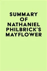Book cover of Summary of Nathaniel Philbrick's Mayflower by IRB Media