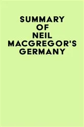 Book cover of Summary of Neil MacGregor's Germany by IRB Media