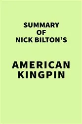 Book cover of Summary of Nick Bilton's American Kingpin by Unknown