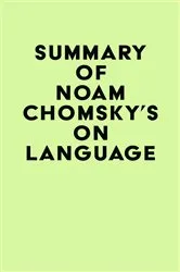 Book cover of Summary of Noam Chomsky's On Language by IRB Media