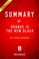 Book cover of Summary of Orange Is the New Black by Unknown