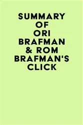 Book cover of Summary of Ori Brafman & Rom Brafman's Click by IRB Media