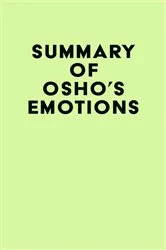 Book cover of Summary of Osho's Emotions by IRB Media