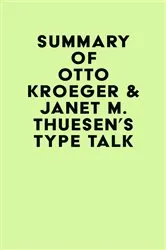 Book cover of Summary of Otto Kroeger & Janet M. Thuesen's Type Talk by Unknown