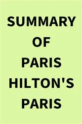 Book cover of Summary of Paris Hilton's Paris by Unknown