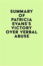 Book cover of Summary of Patricia Evans's Victory Over Verbal Abuse by IRB Media