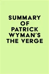 Book cover of Summary of Patrick Wyman's The Verge by IRB Media