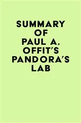 Book cover of Summary of Paul A. Offit's Pandora's Lab by IRB Media