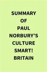 Book cover of Summary of Paul Norbury’s Culture Smart! Britain by IRB Media