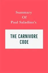 Book cover of Summary of Paul Saladino's The Carnivore Code by IRB Media