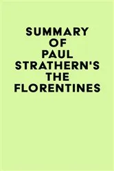 Book cover of Summary of Paul Strathern's The Florentines by IRB Media
