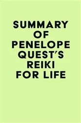 Book cover of Summary of Penelope Quest's Reiki for Life by IRB Media