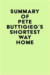 Book cover of Summary of Pete Buttigieg's Shortest Way Home by IRB Media