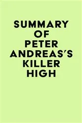 Book cover of Summary of Peter Andreas's Killer High by IRB Media