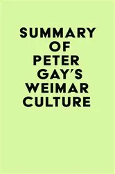 Book cover of Summary of Peter Gay's Weimar Culture by Unknown